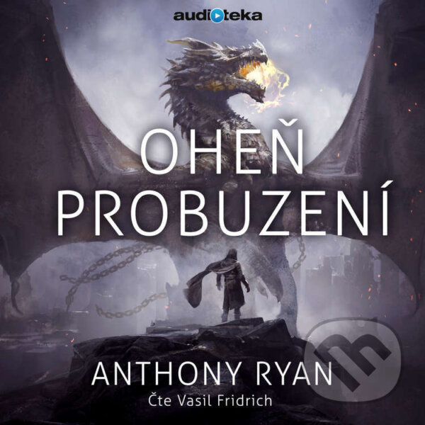 Audiokniha: Oheň probuzení (Anthony Ryan). Témbr, 2019