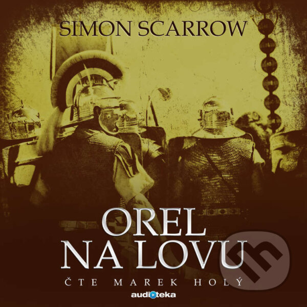 Audiokniha: Orel na lovu (Simon Scarrow). Témbr, 2017