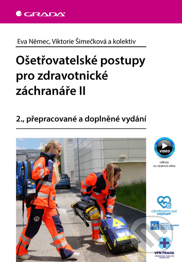 E-kniha: Ošetřovatelské postupy pro zdravotnické záchranáře II (Eva Němec, Viktorie Šimečková a kolektív). Grada, 2026
