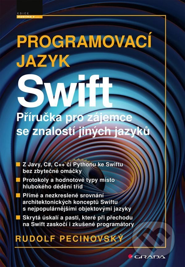 Kniha: Programovací jazyk Swift (Rudolf Pecinovský). Grada, 2026