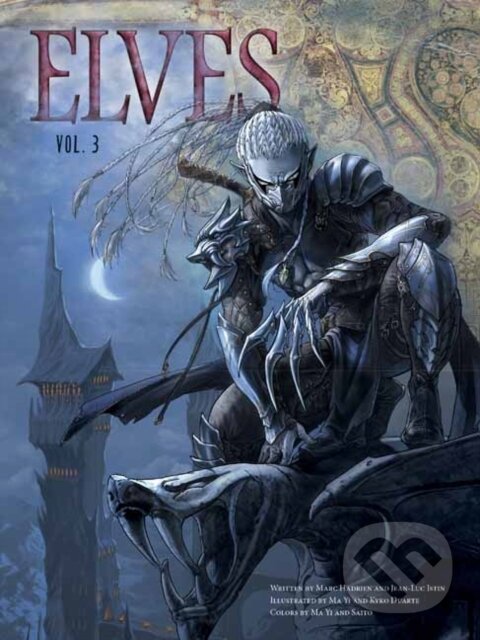 Kniha: Elves, Vol. 3 (Jean-Luc Istin a Marc Hadrien). , 2017