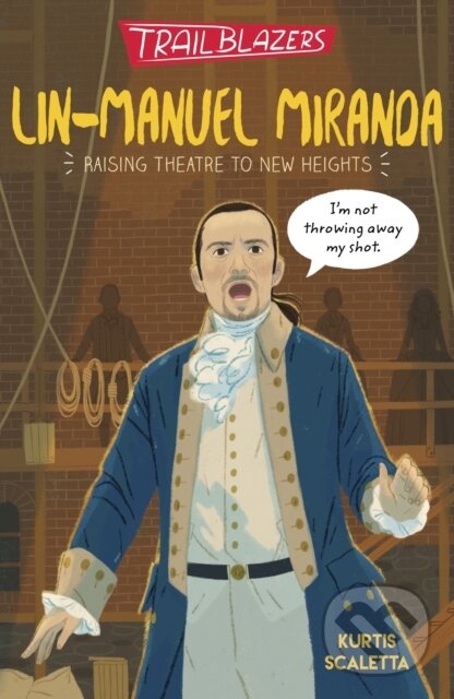 Kniha: Trailblazers: Lin-Manuel Miranda (Kurtis Scaletta). Little Tiger, 2021