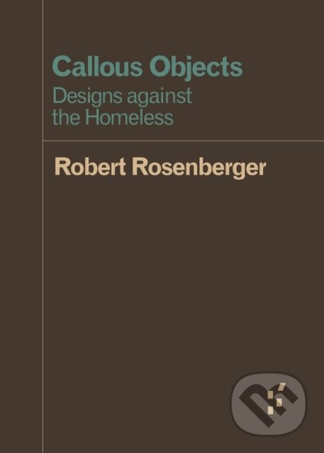 Kniha: Callous Objects (Robert Rosenberger). University of Minnesota Press, 2017