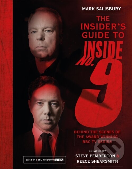 Kniha: The Insider's Guide to Inside No. 9 (Mark Salisbury). Hodder and Stoughton, 2021