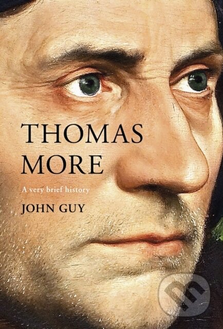 Kniha: Thomas More (John Guy). SPCK Publishing, 2017