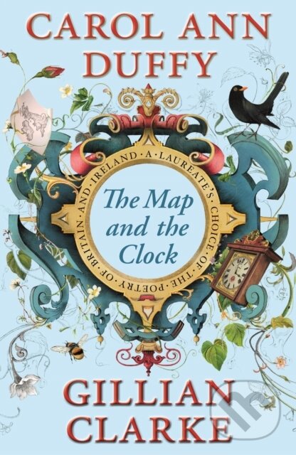 Kniha: The Map and the Clock (Carol Ann Duffy a Gillian Clarke). Faber and Faber, 2017