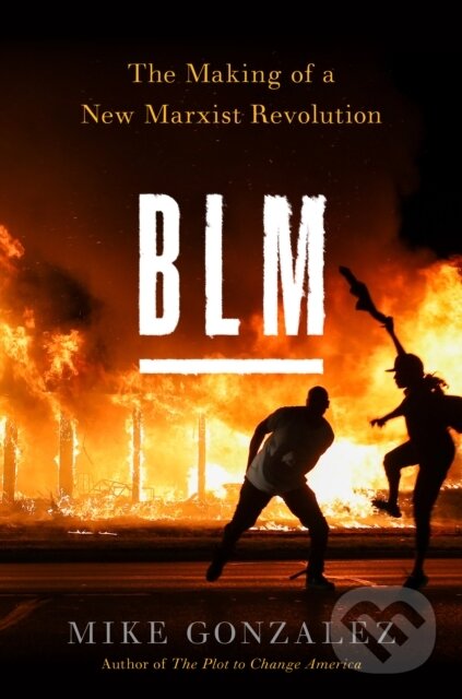 Kniha: BLM (Mike Gonzalez). , 2021