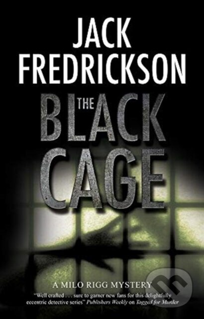 Kniha: The Black Cage (Jack Fredrickson). Severn House, 2021