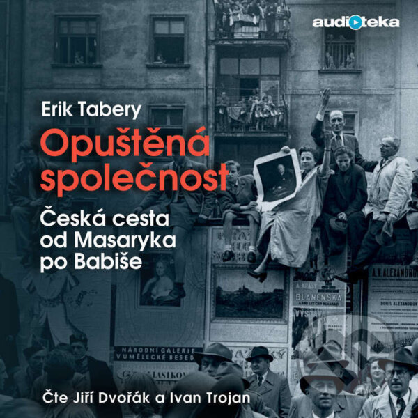 Audiokniha: Opuštěná společnost (Erik Tabery). Témbr, 2018
