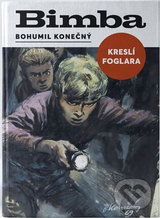 Kniha: Bimba kreslí Foglara (Bohumil Konečný). Středoškolský klub ASK ČR, 2026