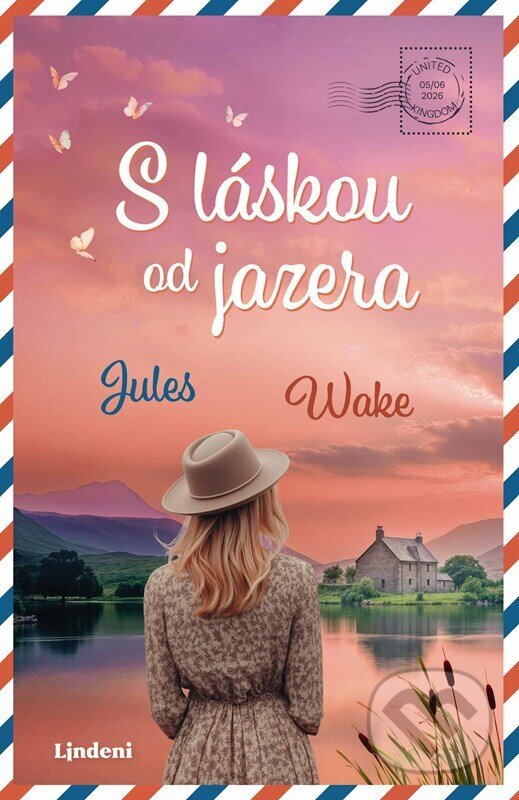 Kniha: S láskou od jazera (Jules Wake). Lindeni, 2026