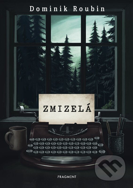 Kniha: Zmizelá (Dominik Roubin). Fragment, 2026