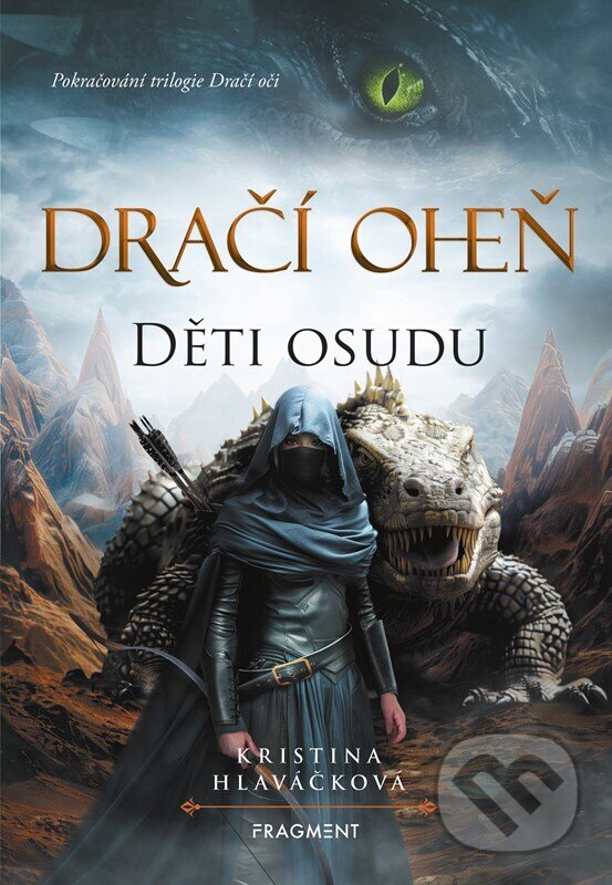 Kniha: Dračí oheň - Děti osudu (Kristina Hlaváčková). Fragment, 2026
