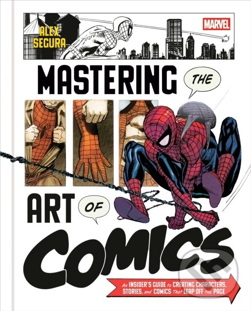 Kniha: Marvels Mastering the Art of Comics (Alex Segura). Cornerstone, 2026