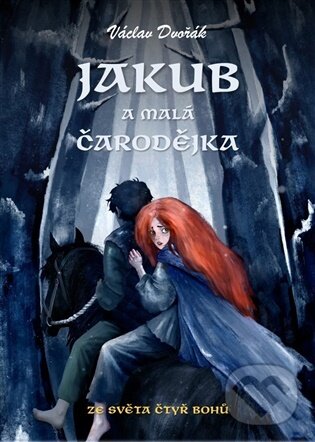Kniha: Jakub a malá čarodějka (Václav Dvořák). Václav Dvořák, 2026