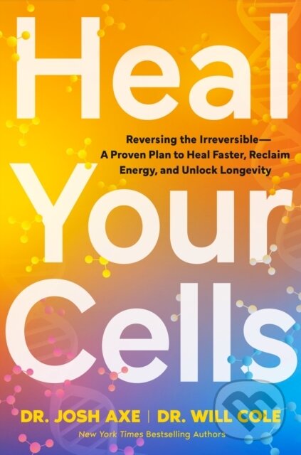 Kniha: Heal Your Cells (Josh Axe). Transworld, 2026