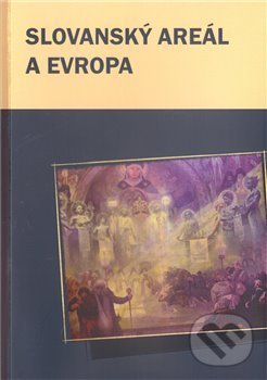 Levně Slovanský areál a Evropa - Václav Čermák, Marek Příhoda - kniha z kategorie História