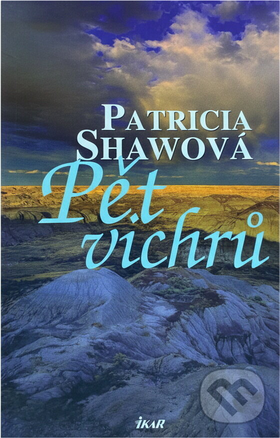Kniha: Pět vichrů (Patricia Shaw). Ikar, 2006