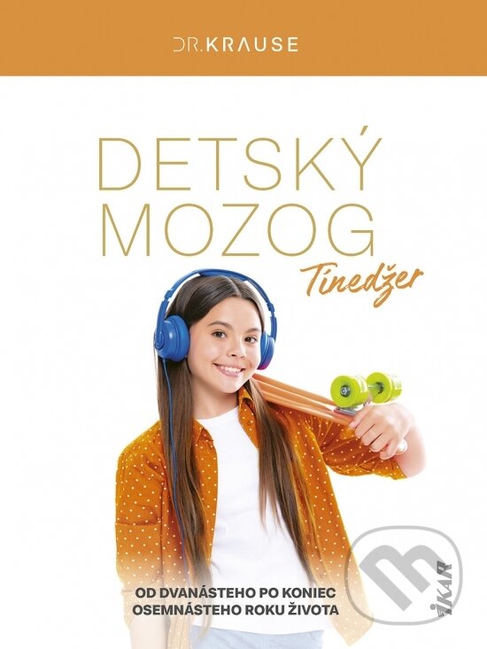 Kniha: Detský mozog: Tínedžer (Robert Krause). Ikar, 2026