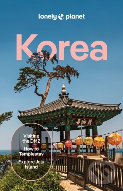 Kniha: Lonely Planet Korea (Lonely Planet). Lonely Planet, 2026