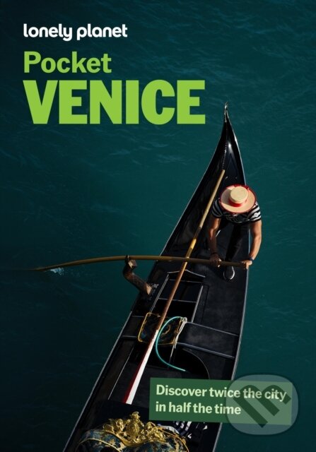 Kniha: Lonely Planet Pocket Venice (Lonely Planet). Lonely Planet, 2027