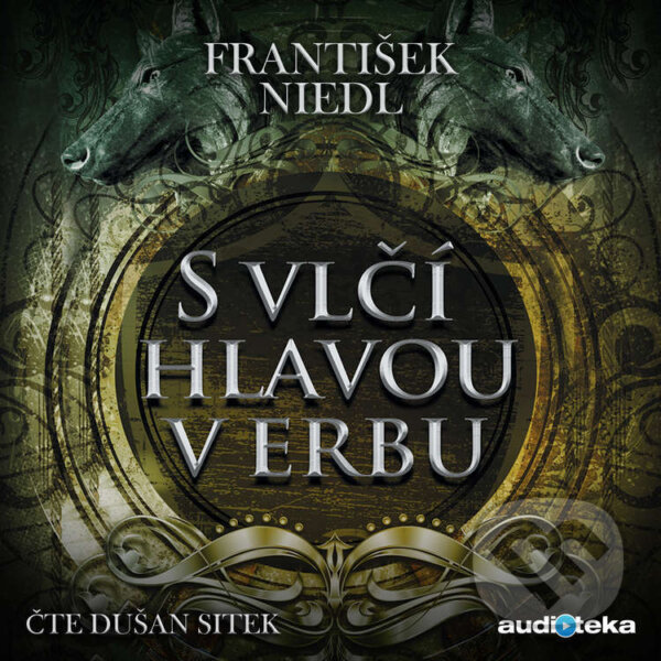 Audiokniha: S vlčí hlavou v erbu (František Niedl). Témbr, 2019