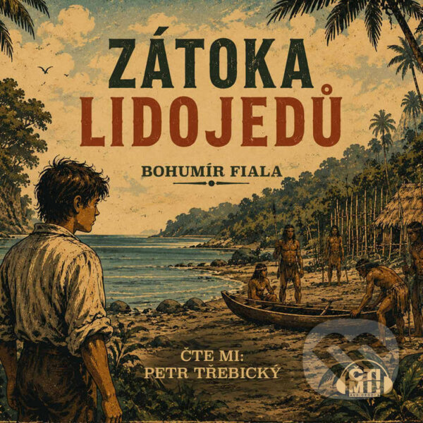 Audiokniha: Zátoka lidojedů (Bohumír Fiala). Čti mi!, 2026