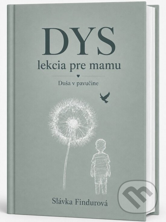 Kniha: DYS – lekcia pre mamu (Slávka Findurová). Slávka Findurová, 2026