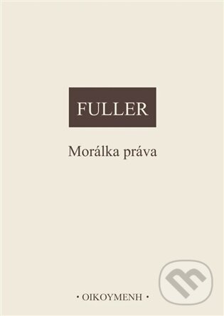 Kniha: Morálka práva (Lon L. Fuller). OIKOYMENH, 2026