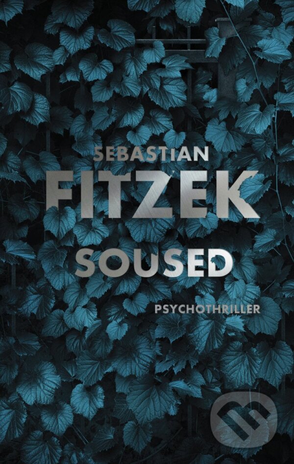 Kniha: Soused (Sebastian Fitzek). Tatran, 2026