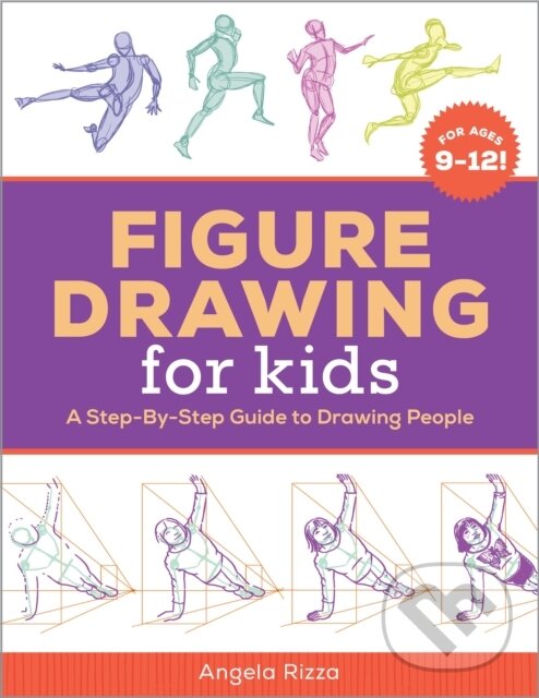 Kniha: Figure Drawing for Kids (Angela Rizza). Callisto Kids, 2020
