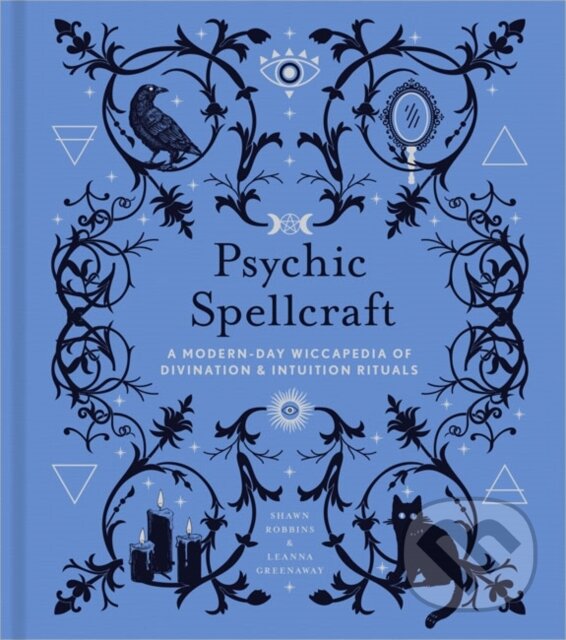 Kniha: Psychic Spellcraft (Leanna Greenaway a Shawn Robbins). , 2021