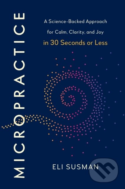 Kniha: Micropractice (Eli Susman). Ebury Publishing, 2026