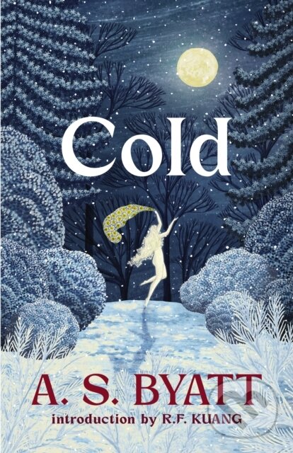 Kniha: Cold (A S Byatt). Vintage, 2026