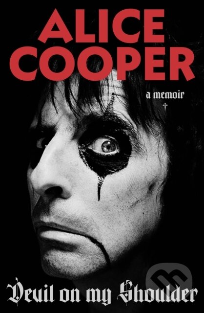 Kniha: Devil on my Shoulder (Alice Cooper). Ebury Publishing, 2026