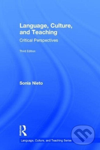 Kniha: Language, Culture, and Teaching (Sonia Nieto). Routledge, 2017