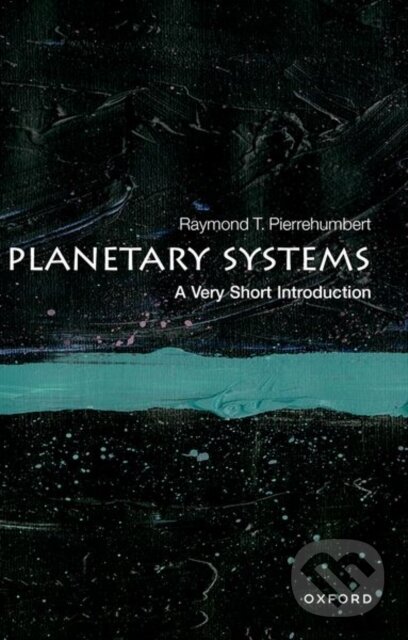 Kniha: Planetary Systems (Raymond T. Pierrehumbert). Oxford University Press, 2021