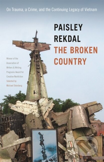 Kniha: The Broken Country (Paisley Rekdal). University of Georgia, 2017
