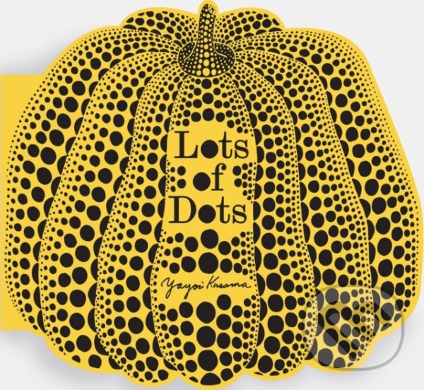 Kniha: Lots of Dots (Yayoi Kusama). Phaidon, 2026
