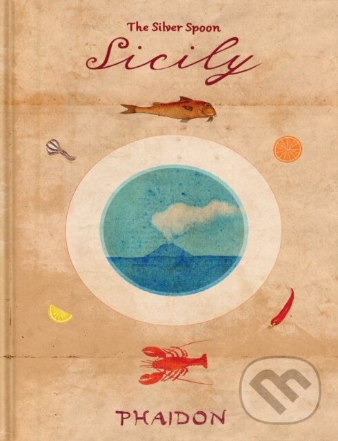 Kniha: Sicily (The Silver Spoon Kitchen). Phaidon, 2026