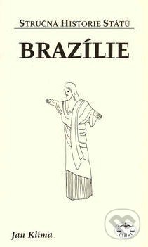 Levně Brazílie - stručná historie států - Jan Klíma - kniha z kategorie História