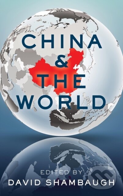 Kniha: China and the World (David Shambaugh). Oxford University Press, 2020