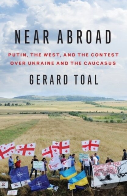 Kniha: Near Abroad (Gerard Toal). Oxford University Press, 2019