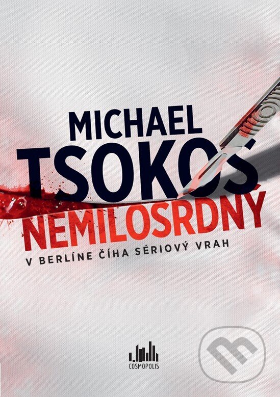 Kniha: Nemilosrdný (Michael Tsokos). Cosmopolis, 2026
