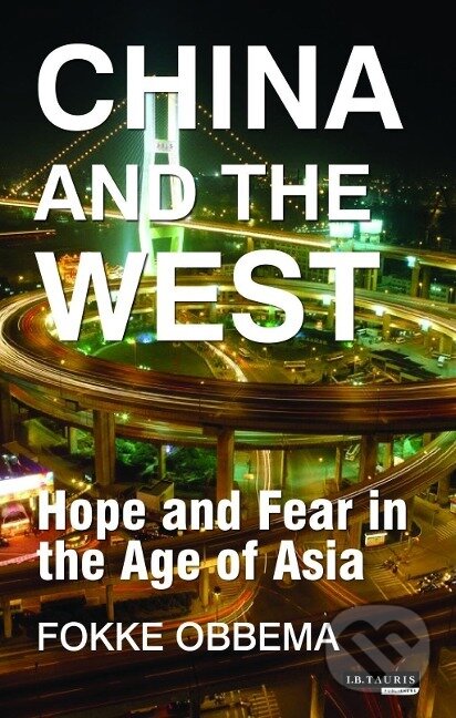 Kniha: China and the West (Fokke Obbema). Bloomsbury, 2015