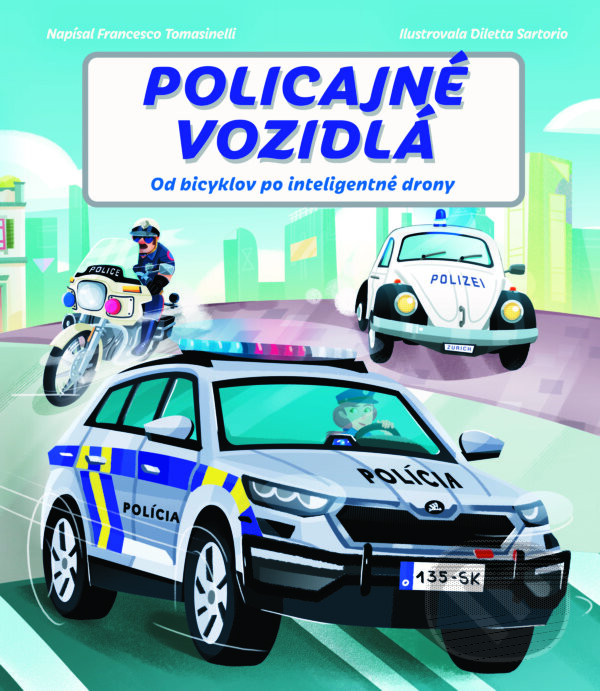 Kniha: Policajné vozidlá (Francesco Tomasinelli). Slovart, 2026