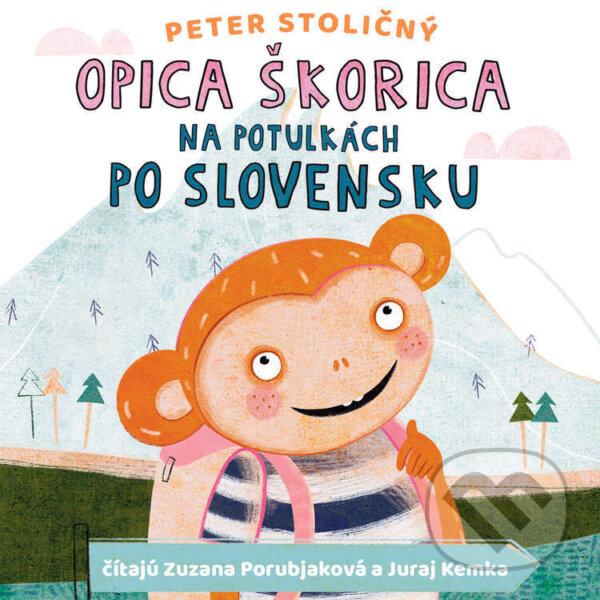 Audiokniha: Opica Škorica na potulkách po Slovensku (Peter Stoličný). Wisteria Books a Fortuna Libri, 2026