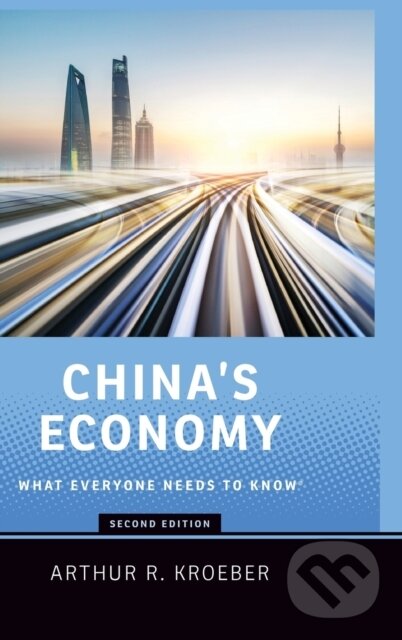 Kniha: Chinas Economy (Arthur R. Kroeber). Oxford University Press, 2020