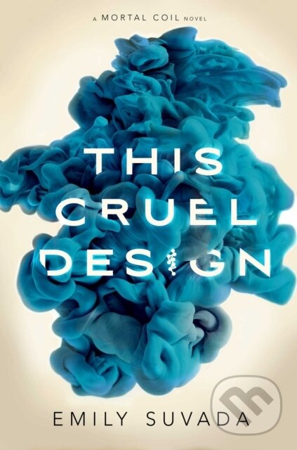 Kniha: This Cruel Design (Emily Suvada). Margaret K. McElderry Books, 2018