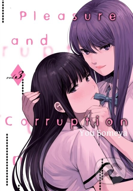 Kniha: Pleasure & Corruption, Volume 3 (You Someya). Denpa Books, 2021
